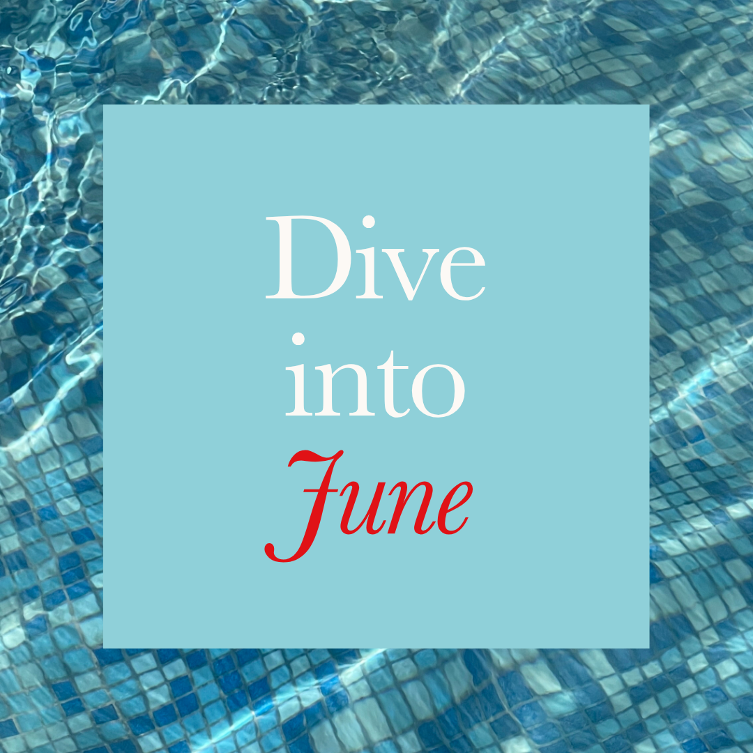 Dive into June | Rosedale Center